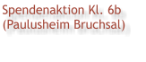 Spendenaktion Kl. 6b (Paulusheim Bruchsal)