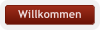 Willkommen